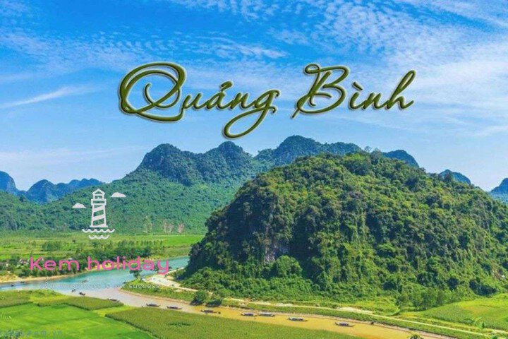 Khám phá Quảng Bình-Cảnh đẹp thiên nhiên hùng vĩ, hấp dẫn của nước ta