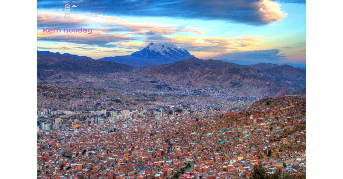 Khám phá nóc nhà của thế giới - Thành phố La Paz Bolivia