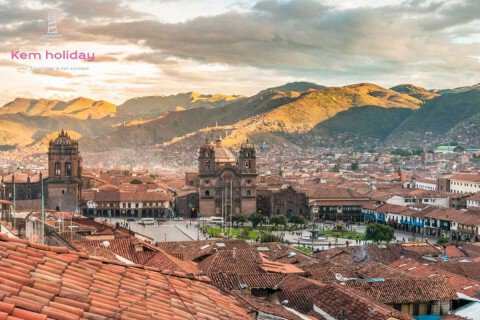 Kinh nghiệm du lịch thành phố Cusco - Peru từ A-Z với chi phí siêu rẻ